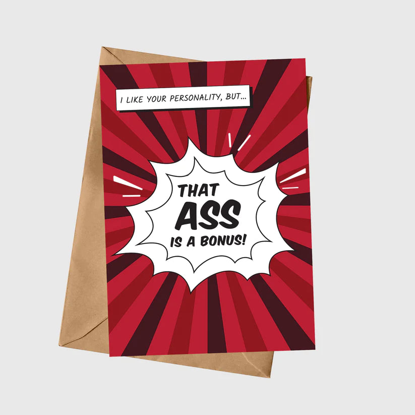 I Like Your Personality But That Ass Is A Bonus A5 Greeting Card