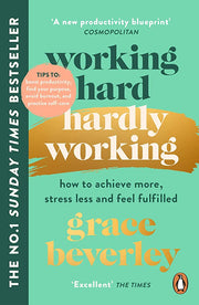 Working Hard Hardly Working by Grace Beveley