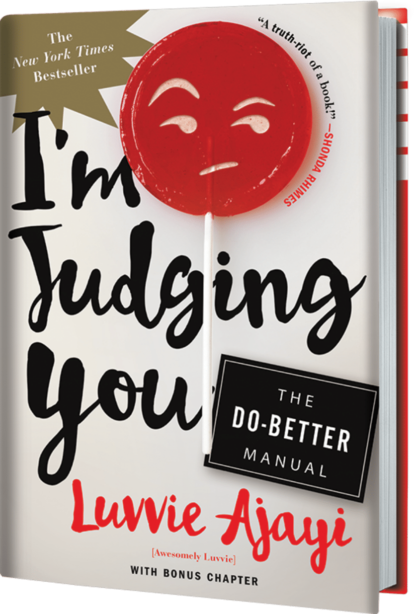 I’m Judging You by Luvvie Ajayi