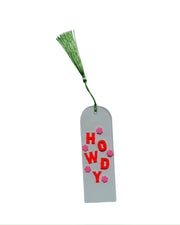 "HOWDY" Bookmark