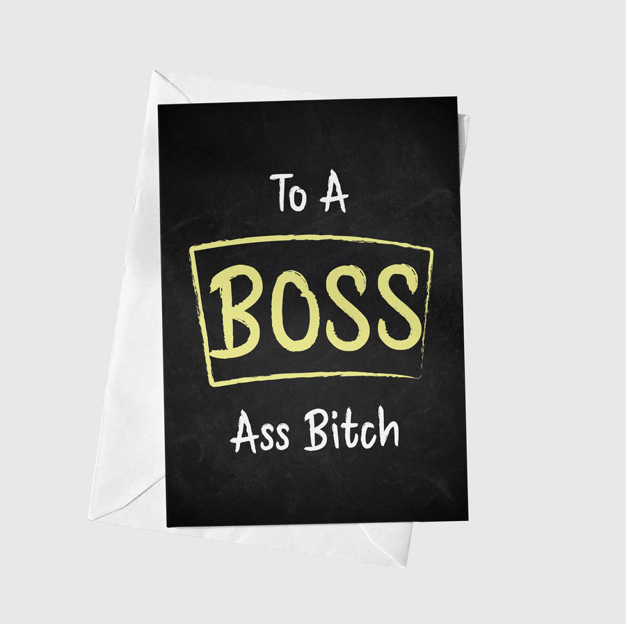 To A Boss Ass Bitch Boss A5 Greeting Card