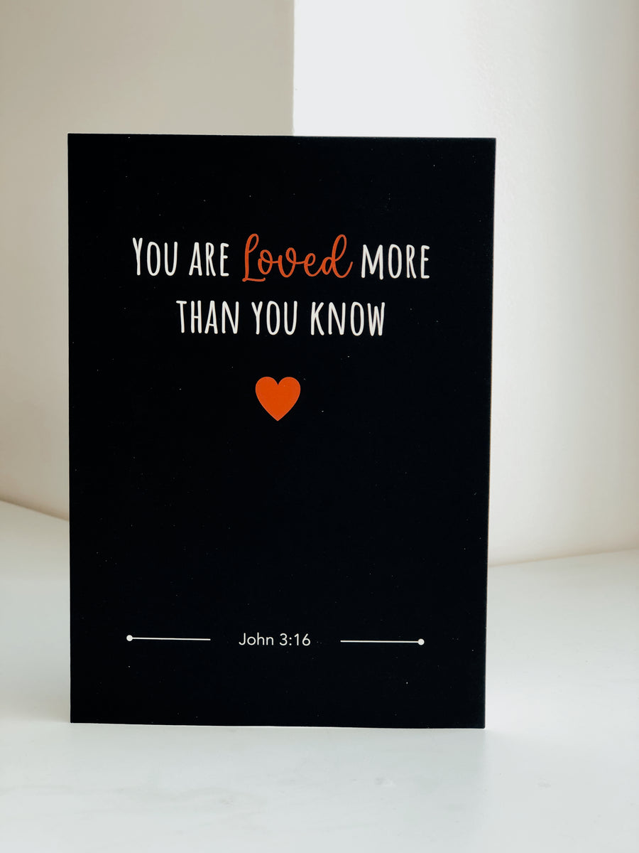 You are Loved More Than You Know A5 Greeting Card