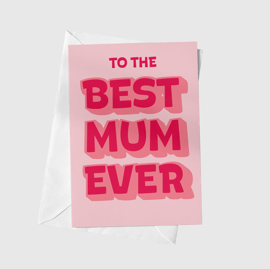Best Mum Ever A5 Greeting Card