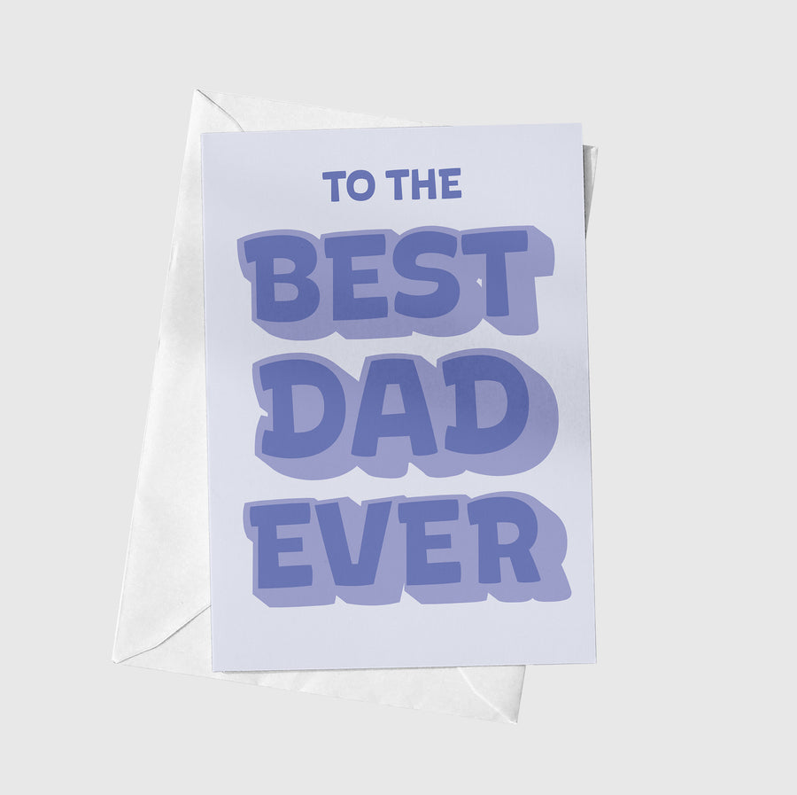 Best Dad Ever A5 Greeting Card