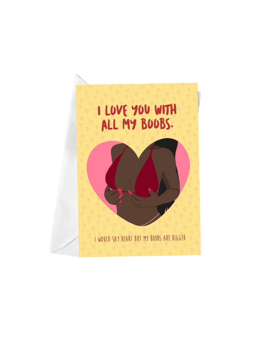 I Love You With All My Boobs A5 Greeting Card