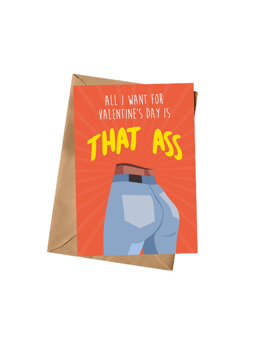 All I Want That Ass A5 Greeting Card