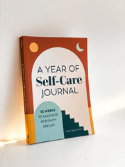 A Year of Self-Care Journal: 52 Week Journal