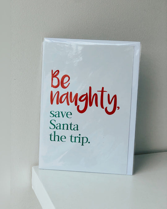 Be Naughty Christmas A5 Greeting Card